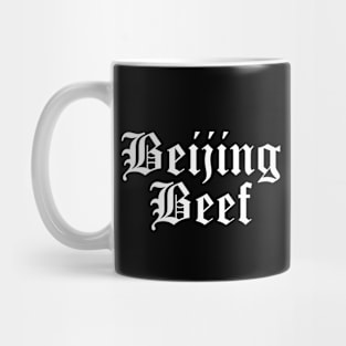 Beijing Beef (old english) Mug